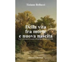 Della vita fra morte e nuova nascita. Tratti e avvenimenti essenziali sull’esist