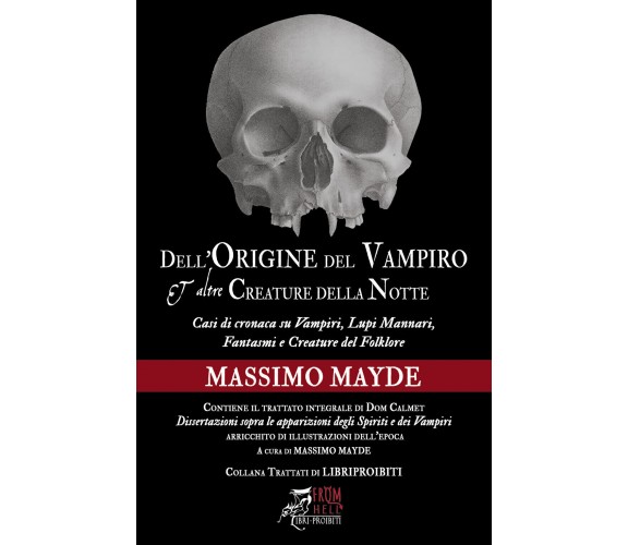 Dell’origine del vampiro e altre creature della notte di Massimo Mayde,  2020,  