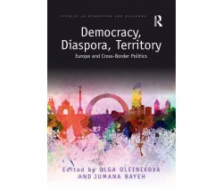 Democracy, Diaspora, Territory - Jumana Bayeh -  Taylor & Francis, 2021