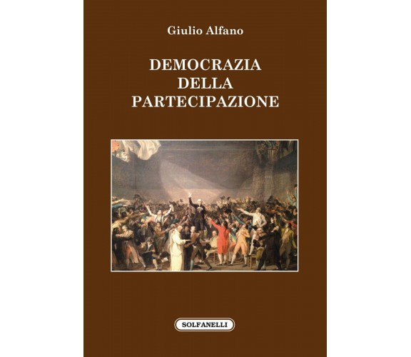 Democrazia della partecipazione di Giulio Alfano, 2018, Solfanelli