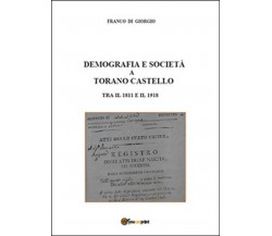 Demografia e società a Torano Castello tra il 1811 e il 1918  (F. di Giorgio)