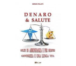 Denaro & Salute di Sergio Felleti, 2023, Youcanprint