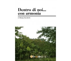 Dentro di noi ... con armonia (M. Zucchetti, 2018, Youcanprint) - ER