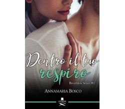  Dentro il tuo respiro	 di Annamaria Bosco ,  Flaneurs