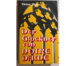 Der Glockner von Notre Dame di Victor Hugo,  1975,  Eduard Kaiser Verlag