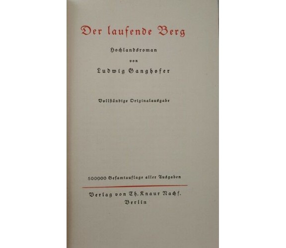 Der Laufende Berg  di Ludwig Ganghofer,  1920 - ER