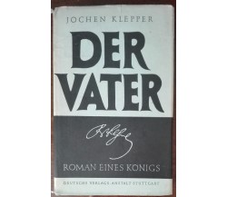 Der Vater - Jochen Klepper - Deutsche verlags anstalt, 1966 - A