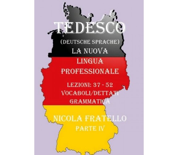 Deutsche Sprache - La nuova lingua professionale - Parte 4 (N. Fratello) - ER