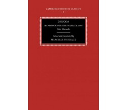 Dhuoda, Handbook for Her Warrior Son - Dhuoda - Cambridge, 2008
