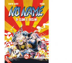 Di cloni e declini. No Name. Albo speciale di Davide Barzi, Oskar - Cut-up,2018