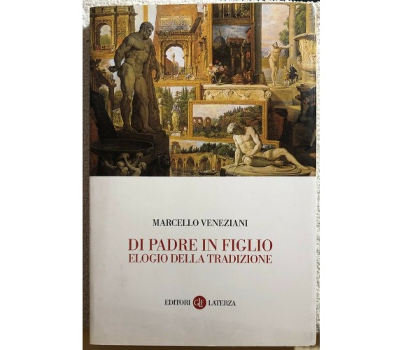 Di padre in figlio elogio della tradizione di Marcello Veneziani,  2001,  Editor