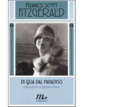 Di qua dal paradiso di Francis Scott Fitzgerald - minimum fax, 2011