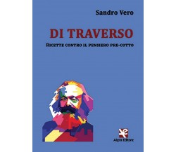 Di traverso	 di Sandro Vero,  Algra Editore