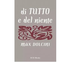  Di tutto e del niente di Max Dolcini, 2023, Youcanprint