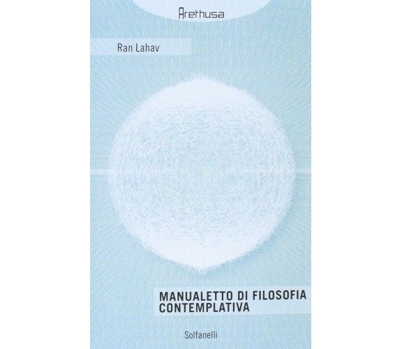 Di un certo consenso al dolore di Georges Blin, 2015, Solfanelli