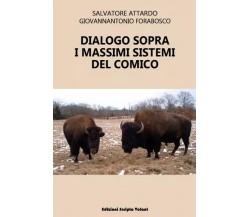  Dialogo sopra i massimi sistemi del comico di Salvatore Attardo, Giovannantoni