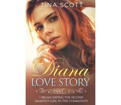 Diana Love Story (PT. 1) di Tina Scott,  2021,  Youcanprint