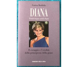 Diana: Venticinque anni dopo vol. 2 - Il coraggio e l’eredità della principessa 