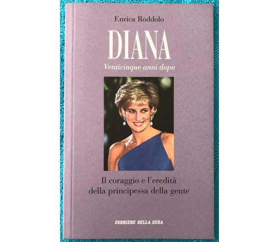 Diana: Venticinque anni dopo vol. 2 - Il coraggio e l’eredità della principessa 
