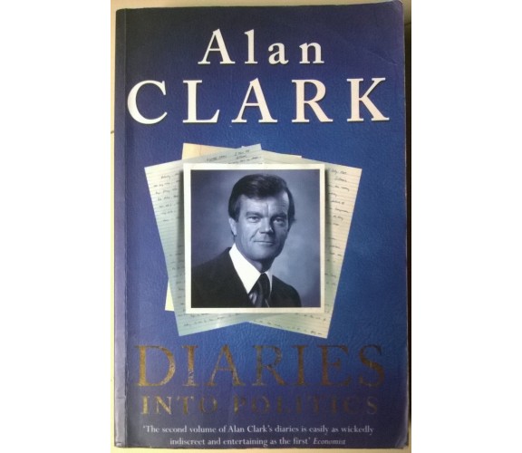 Diaries into politics - Alan Clark - 2001, Phoenix Paperback - L
