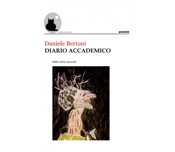 Diario Accademico di Daniele Bertoni,  2018,  Youcanprint