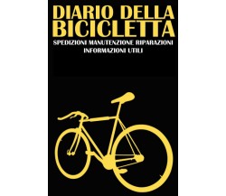 Diario Della Bicicletta Spedizioni Manutenzione Riparazioni Informazioni Utili