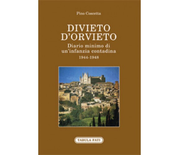 Diario d’Orvieto di Pino Coscetta, 2019, Tabula Fati