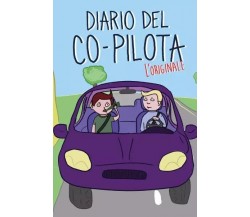 Diario del Co-Pilota. Un esilarante diario di bordo in cui potrai giudicare il t