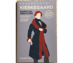 Diario del seduttore di Sören Kierkegaard,  2017,  Demetra