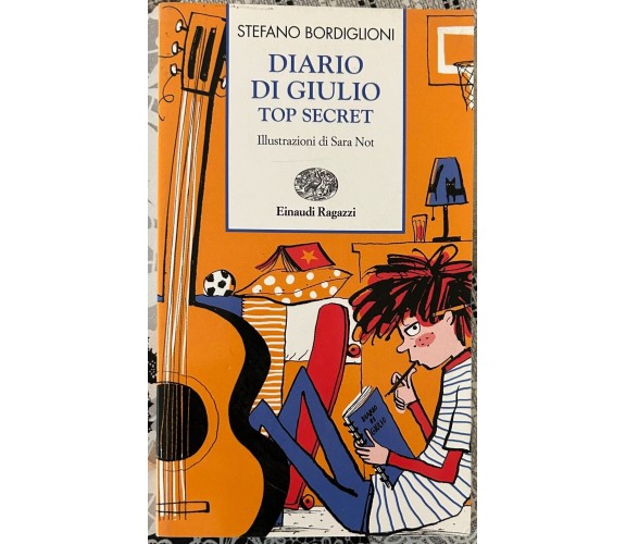 Diario di Giulio. Top secret di Stefano Bordiglioni, 2009, Einaudi Ragazzi