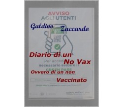 Diario di un Novax, ovvero di un non vaccinato di Galdino Zaccardo, 2022, You