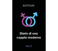 Diario di una coppia moderna di Bottolini,  2021,  Youcanprint