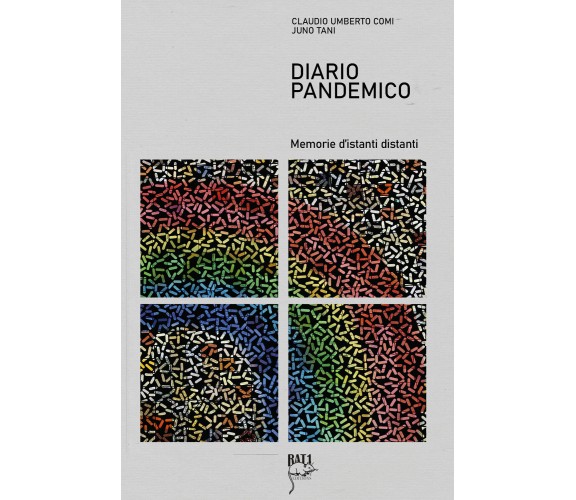 Diario pandemico. Memorie d’istanti distanti - Comi, Tani,  2020,  Youcanprint