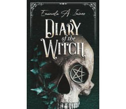 Diary of the witch di Emanuela A. Imineo,  2021,  Indipendently Published