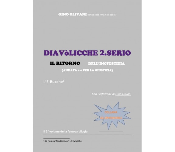 Diavolicche 2.Serio IL RITORNO dell’ingiustizia, Gino Olivani,  2020,  Youcanpr.