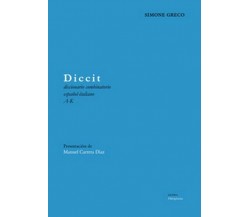 Diccit. Diccionario combinatorio español-italiano - di Simone Greco,  2019  - ER
