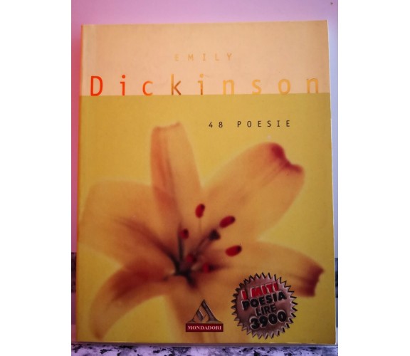 Dickinson di Emily,  1997,  Mondadori -F