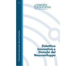 Didattica Innovativa e Disturbi del Neurosviluppo di Presìdi Educativi Impresa S