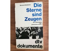 Die Sterne sind Zeugen - B. Goldstein - dtv dokumente - 1965 - AR