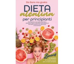 Dieta alcalina per principianti. Come mantenere un sano equilibrio acido-basico 