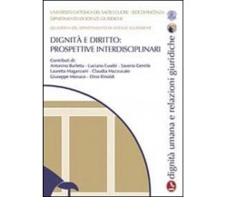 Dignità e diritto. Prospettive interdisciplinari - Aa. Vv.,  2010,  Youcanprint