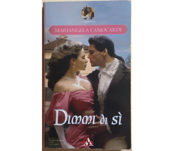 Dimmi di sì di Mariangela Camocardi, 2007, Mondadori