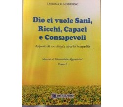 Dio ci vuole sani, ricchi, capaci e consapevoli (vol 2) - ER