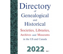 Directory of Genealogical and Historical. Vol.1 - Dina C Carson - 2022