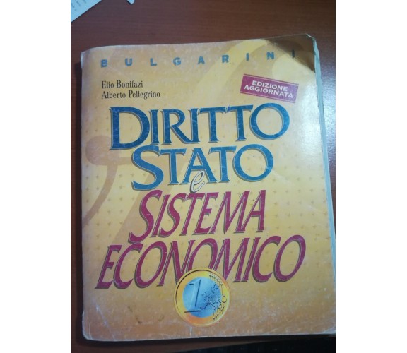Diritto stato e sistema Economico - A.Bonifazi ,A. Pellegrino - Bulgarini - 1995
