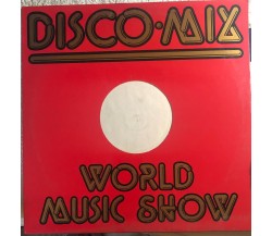 Disco Mix World Music Show VINILE di Aa.vv.,  1981,  Dig It