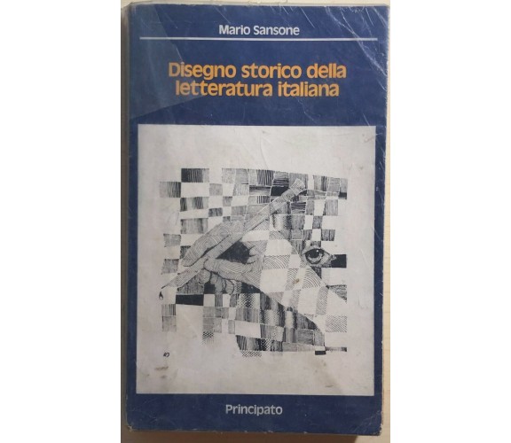 Disegno storico della letteratura italiana di Mario Sansone,  1979,  Principato
