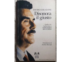 Disonora il giusto di Davide Giacalone,  1996,  Edizioni Seam