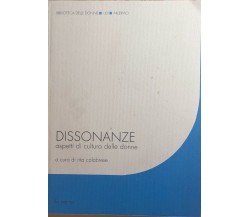 Dissonanze, aspetti di cultura delle donne di Rita Calabrese, 1990, Ila Palma