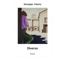 Diverso di Giuseppe Valerio,  2017,  Youcanprint
